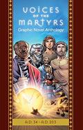 Read The Voices of the Martyrs, Graphic Novel Anthology: A.D. 34 - A.D. 203, written by Voice of the Martyrs Read The Voices of the Martyrs, Graphic Novel Anthology: A.D. 34 - A.D. 203, written by Voice of the Martyrs