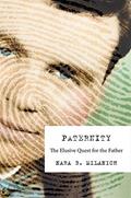 Read Paternity: The Elusive Quest for the Father, written by Nara B. Milanich