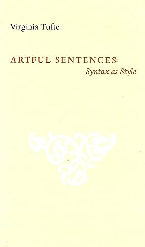 Read Artful Sentences: Syntax as Style, written by Virginia Tufte