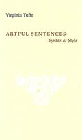 Read Artful Sentences: Syntax as Style, written by Virginia Tufte