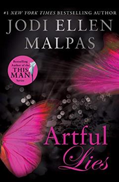 Artful Lies (The Hunt Legacy Duology Book 1), written by Jodi Ellen Malpas