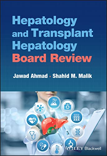 Read Hepatology and Transplant Hepatology Board Review, written by Jawad Ahmad; Shahid M. Malik Read Hepatology and Transplant Hepatology Board Review, written by Jawad Ahmad; Shahid M. Malik