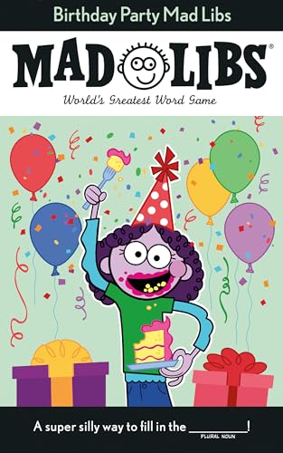 Read Birthday Party Mad Libs: World's Greatest Word Game, written by Renee Hooker; Mad Libs Read Birthday Party Mad Libs: World's Greatest Word Game, written by Renee Hooker; Mad Libs