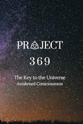 Read Project 369: The Key To The Universe, written by David Kasneci