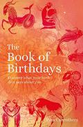 Read The Book of Birthdays: Discover the secret meaning of your birthdate, written by Pam Carruthers