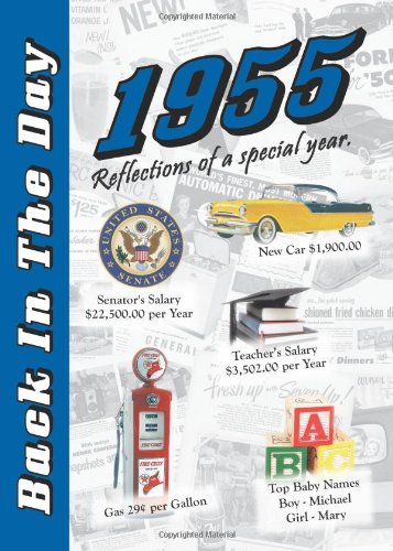 Read 1955 Back In The Day - 24-page Greeting Card / Booklet with Envelope (5 x 7 Size) - Great for Birthdays, Anniversaries, Reunions, Graduations, Client & Corporate Gifts, written by 3 Oak Publishing