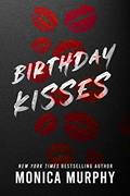 Read Birthday Kisses, written by Monica Murphy