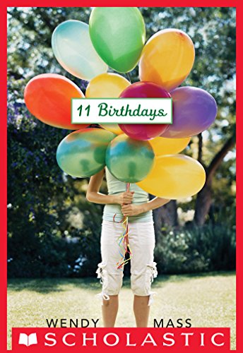 Read 11 Birthdays: A Wish Novel (Willow Falls Book 1), written by Wendy Mass Read 11 Birthdays: A Wish Novel (Willow Falls Book 1), written by Wendy Mass