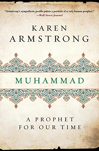 Read Muhammad: A Prophet for Our Time, written by Karen Keishin Armstrong