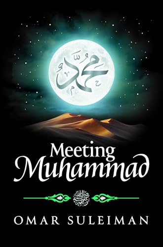 Read Meeting Muhammad, written by Omar Suleiman