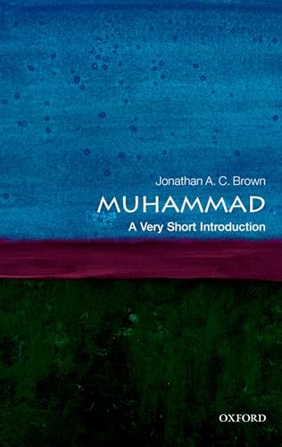Read Muhammad: A Very Short Introduction (Very Short Introductions), written by Jonathan A.C. Brown