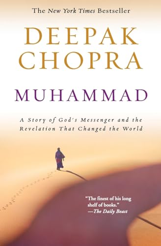 Read Muhammad: A Story of God's Messenger and the Revelation That Changed the World (Enlightenment Series, 3), written by Deepak Chopra Read Muhammad: A Story of God's Messenger and the Revelation That Changed the World (Enlightenment Series, 3), written by Deepak Chopra