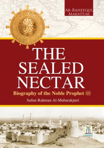 Read The Sealed Nectar | Biography of Prophet Muhammad, written by Darussalam Publishers; Safiur Rahman Al Mubarakpuri Read The Sealed Nectar | Biography of Prophet Muhammad, written by Darussalam Publishers; Safiur Rahman Al Mubarakpuri