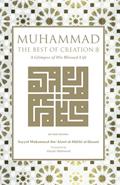 Read Muhammad the best of creation: A glimpse of his blessed life, written by Sayyid Muhammad Ibn al-Alawi al-Maliki