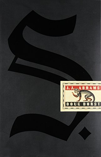 Read S., written by Doug Dorst Read S., written by Doug Dorst