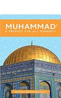 Read Muhammad: A Prophet for All Humanity, written by Maulana Wahiduddin Khan