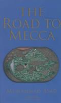 Read The Road to Mecca, written by Muhammad Asad