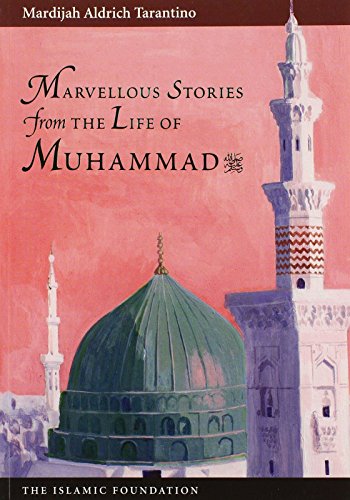 Read Marvellous Stories From the Life of Muhammad (Muslim Childrens Library), written by Mardijah Aldrich Tarantino Read Marvellous Stories From the Life of Muhammad (Muslim Childrens Library), written by Mardijah Aldrich Tarantino