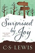 Read Surprised by Joy: The Shape of My Early Life, written by C. S. Lewis