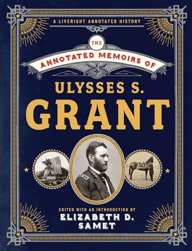 Read The Annotated Memoirs of Ulysses S. Grant (The Annotated Books), written by Ulysses S. Grant Read The Annotated Memoirs of Ulysses S. Grant (The Annotated Books), written by Ulysses S. Grant