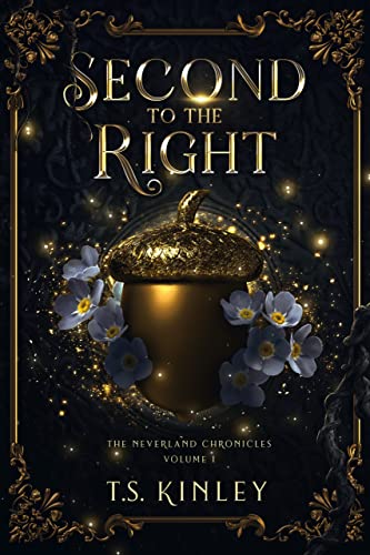 Read Second to the Right (The Neverland Chronicles Book 1), written by T.S. Kinley Read Second to the Right (The Neverland Chronicles Book 1), written by T.S. Kinley