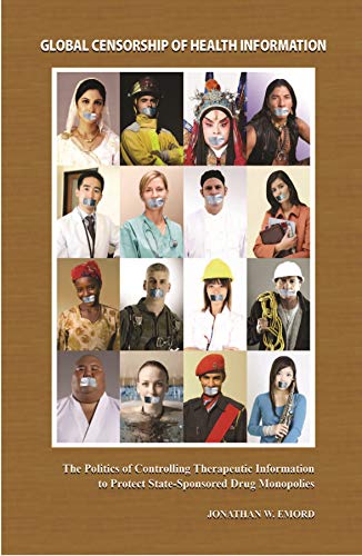 Read Global Censorship of Health Information, written by Jonathan Emord