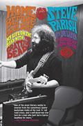 Read Home Before Daylight: My Life on the Road with the Grateful Dead, written by Steve Parish; Joe Layden