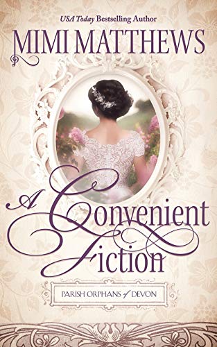 Read A Convenient Fiction (Parish Orphans of Devon), written by Mimi Matthews Read A Convenient Fiction (Parish Orphans of Devon), written by Mimi Matthews