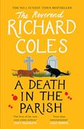 Read A Death in the Parish: The No.1 Sunday Times bestseller (Canon Clement Mystery), written by Reverend Richard Coles