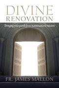 Read Divine Renovation: Bringing Your Parish from Maintenance to Mission, written by James Mallon Read Divine Renovation: Bringing Your Parish from Maintenance to Mission, written by James Mallon