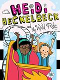 Read Heidi Heckelbeck and the Wild Ride (34), written by Wanda Coven