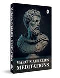 Read Meditations, written by Marcus Aurelius