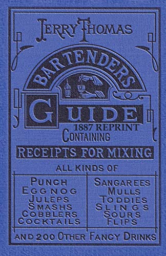 Read Jerry Thomas Bartenders Guide 1887 Reprint, written by Jerry Thomas