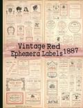 Read Vintage Red Ephemera Labels 1887: Vintage Labels Ephemera Series, written by C Anders