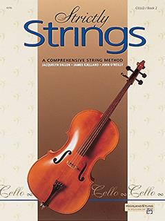 Strictly Strings, Bk 2: Cello, written by Jacquelyn Dillon; James Kjelland; John O'Reilly