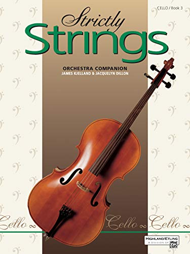 Read Strictly Strings, Bk 3: Cello, written by Jacquelyn Dillon