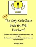 Read The Only Cello Scale Book You Will Ever Need, written by Sheryl L Smith