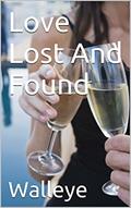 Read Love Lost And Found, written by Walleye