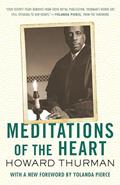 Read Meditations of the Heart, written by Howard Thurman