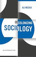 Read Decolonizing Sociology: An Introduction (Decolonizing the Curriculum), written by Ali Meghji
