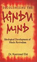 Read Decolonizing The Hindu Mind, written by Koenraad Elst