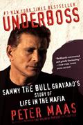 Read Underboss: Sammy the Bull Gravano's Story of Life in the Mafia, written by Peter Maas Read Underboss: Sammy the Bull Gravano's Story of Life in the Mafia, written by Peter Maas