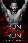 Read Run Posy Run (Underboss Insurrection Book 1), written by Cate C. Wells