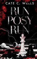 Read Run Posy Run Special Edition (Underboss Insurrection), written by Cate C. Wells