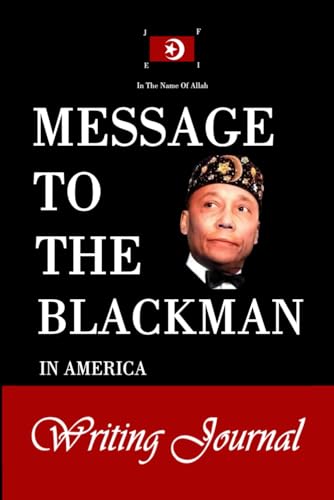 Read Message to the Blackman in America Writing Journal: 150 Lined Pages Paperback!, written by Ernest Muhammad; Hassan Muhammad