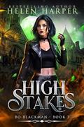 Read High Stakes (Bo Blackman Book 3), written by Helen Harper