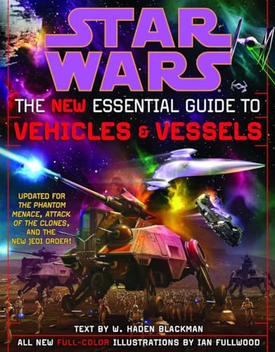 Read The New Essential Guide to Vehicles and Vessels (Star Wars), written by Haden Blackman Read The New Essential Guide to Vehicles and Vessels (Star Wars), written by Haden Blackman
