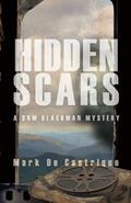 Read Hidden Scars (Blackman Agency Investigations, 6), written by Mark de Castrique