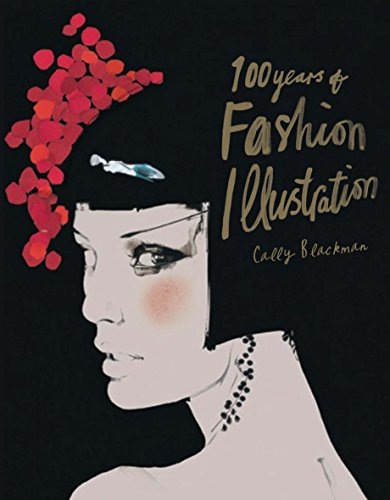 Read 100 Years of Fashion Illustration mini, written by Cally Blackman