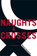 Read Naughts & Crosses (Noughts and Crosses, 1), written by Malorie Blackman